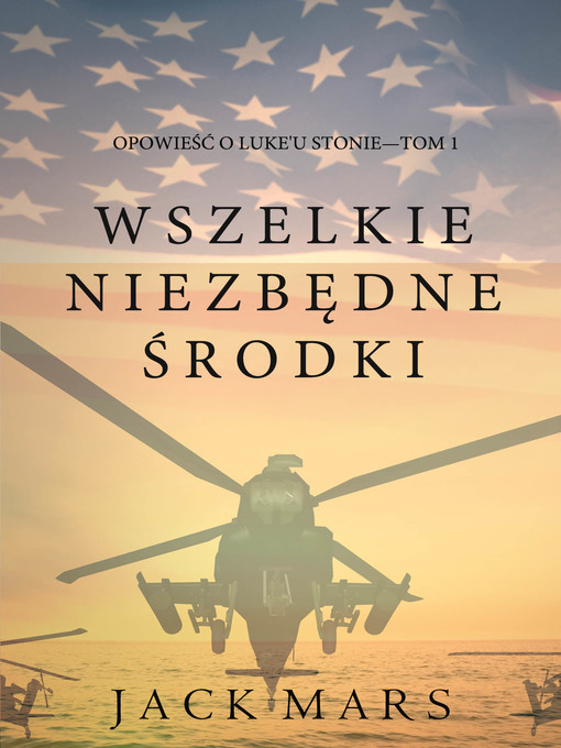 Title details for Wszelkie Niezbędne Środki by Jack Mars - Available
